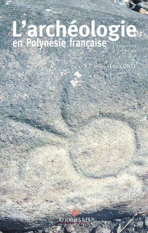 Couverture ebook de L'archéologie en Polynésie française, de Eric Conte