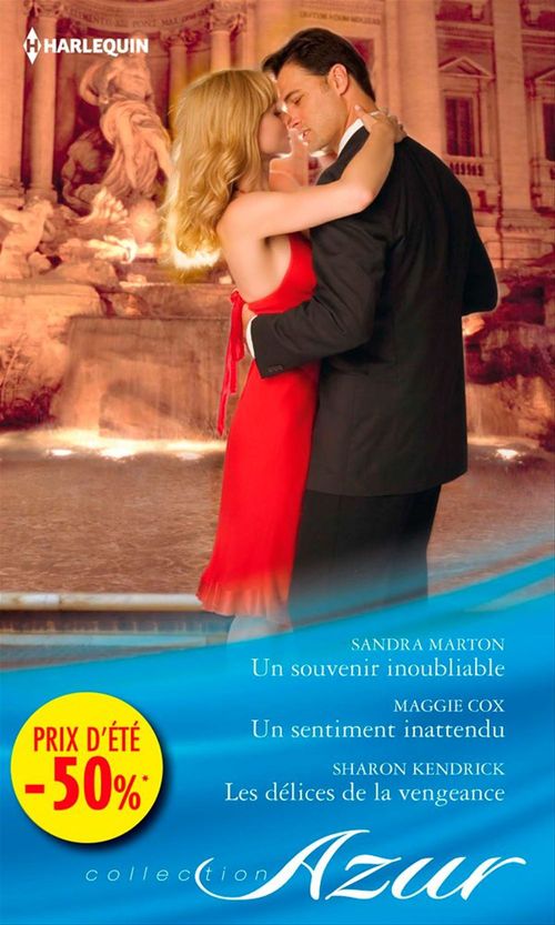 ebook cover of Un souvenir inoubliable - Un sentiment inattendu - Les délices de la vengeance, by Maggie Cox, Sharon Kendrick, Sandra Marton