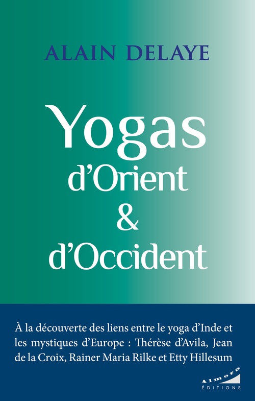 ebook cover of Yogas d'Orient et d'Occident, by Alain Delaye