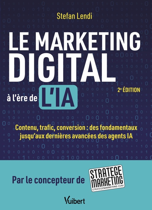 Couverture ebook de Le marketing digital à l'ère de l'IA, de Stefan Lendi