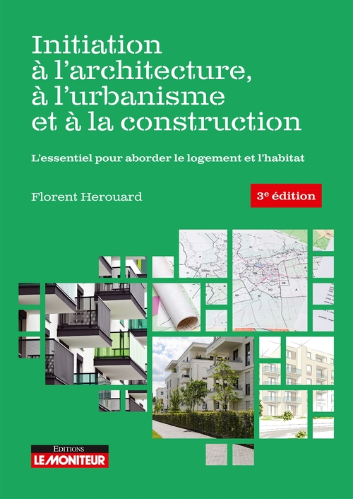ebook cover of Initiation à l'architecture, à l'urbanisme et à la construction, by Florent Hérouard
