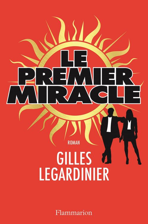 ebook cover of Le premier miracle, by Gilles Legardinier