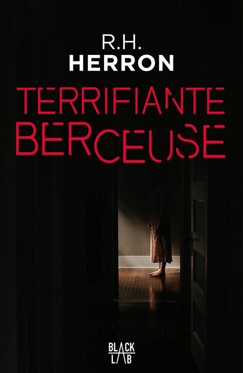Couverture ebook de Terrifiante berceuse, de R. H. Herron