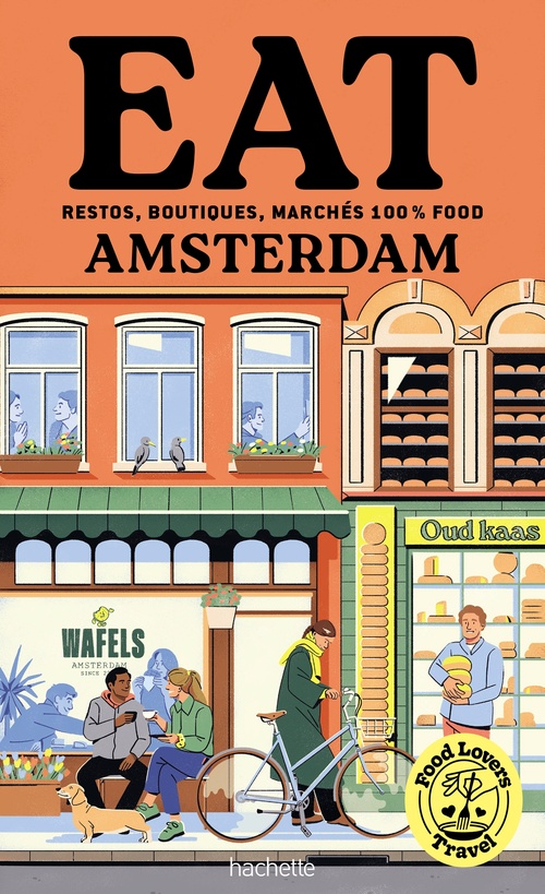 ebook cover of Food Lovers Travel : Eat Amsterdam, by Emilie Franzo