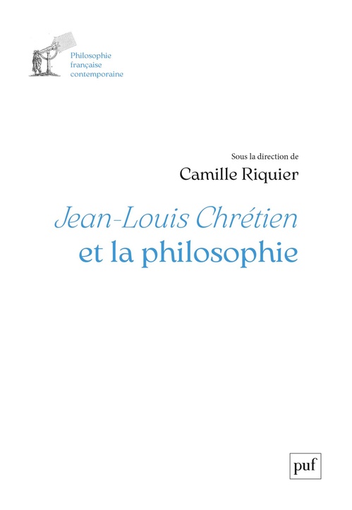 Couverture ebook de Jean-Louis Chrétien et la philosophie, de Jean-Louis Chrétien, Camille Riquier