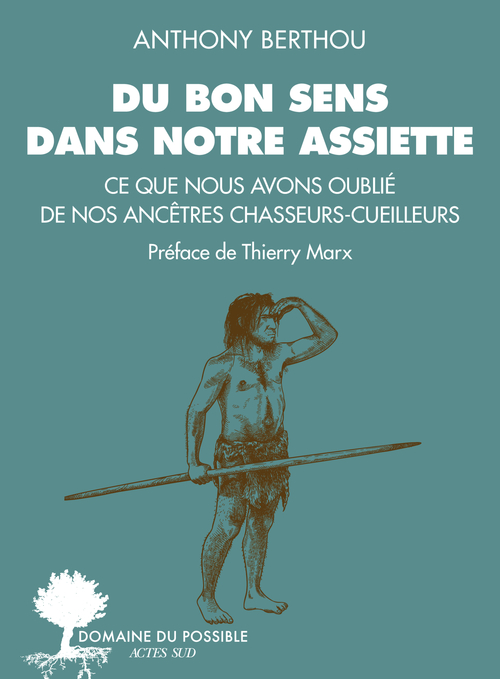 Couverture ebook de Du bon sens dans notre assiette, de Anthony Berthou