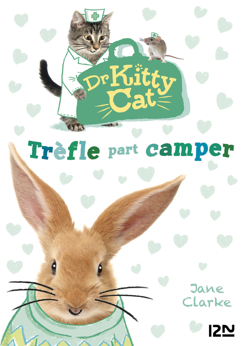 Couverture ebook de Dr Kitty Cat - tome 1 Trèfle part camper, de Jane Clarke