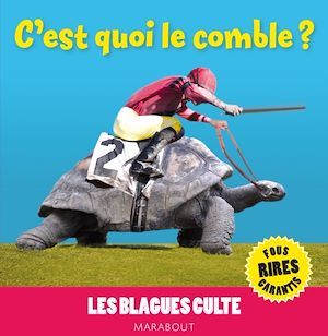 Couverture ebook de C'est quoi le comble ? Les blagues culte, de Collectif