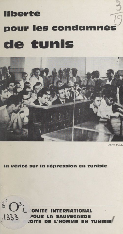 Couverture ebook de Liberté pour les condamnés de Tunis, de Comite International Pour La Sauvegarde