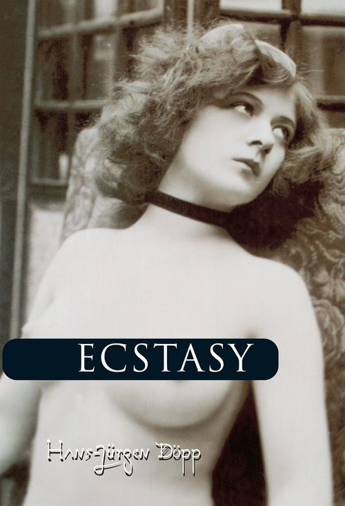 ebook cover of Ecstasy, by Hans-Jurgen Dopp