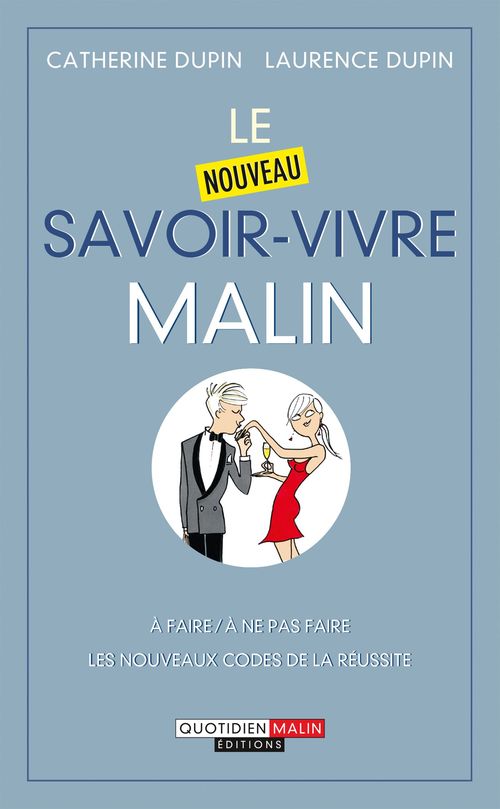ebook cover of Le nouveau savoir-vivre, c'est malin, by Catherine Dupin, Laurence Dupin
