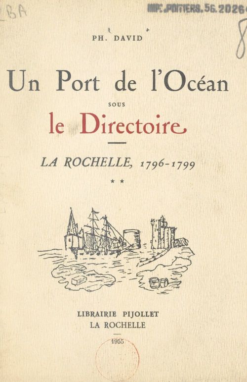 ebook cover of Un port de l'océan sous le Directoire : La Rochelle, 1796-1799, by Philippe David
