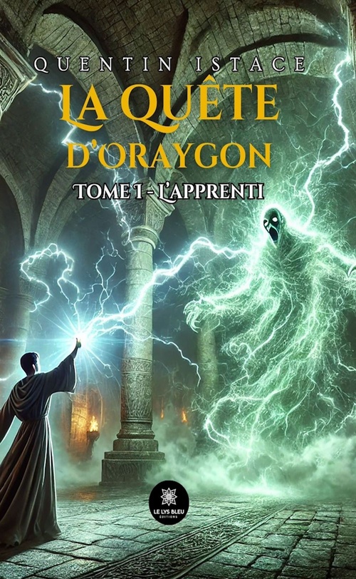 Couverture ebook de La quête d'Oraygon - Tome 1, de Quentin Istace