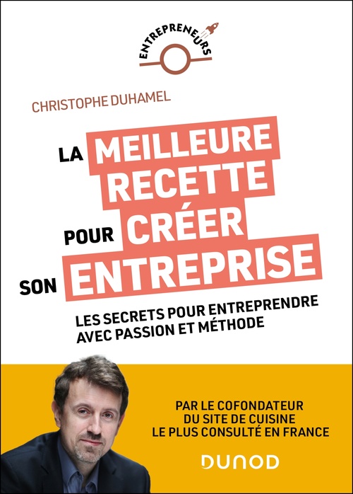 Couverture ebook de La meilleure recette pour créer son entreprise, de Christophe Duhamel