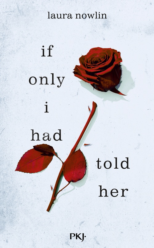 ebook cover of If only I had told her, by Laura Nowlin