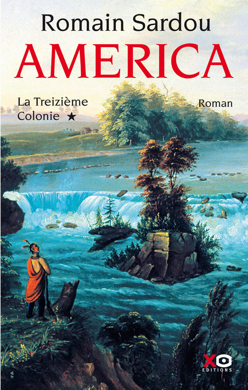 ebook cover of America - tome 1 La Treizième Colonie, by Romain Sardou