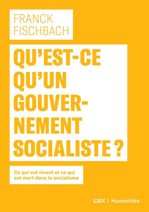 Couverture ebook de Qu'est-ce qu'un gouvernement socialiste?, de Franck Fischbach