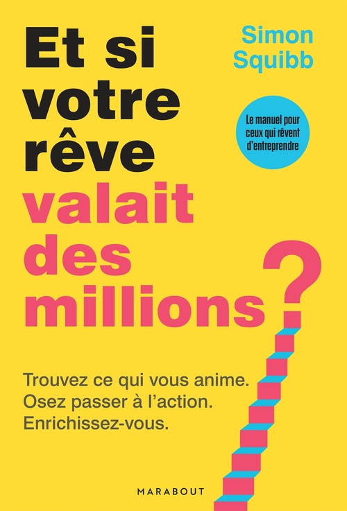 ebook cover of Et si votre rêve valait des millions ?, by Simon Squibb