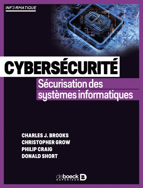 Couverture ebook de Cybersécurité, de Charles  Brooks, Christopher Grow, Philip Craig, Donald Short