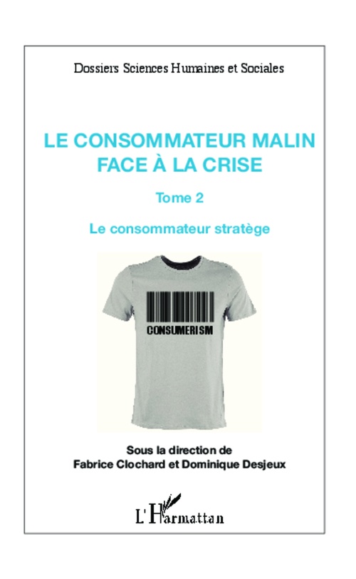 ebook cover of Le consommateur malin face à la crise (Tome 2), by Fabrice Clochard, Dominique Desjeux