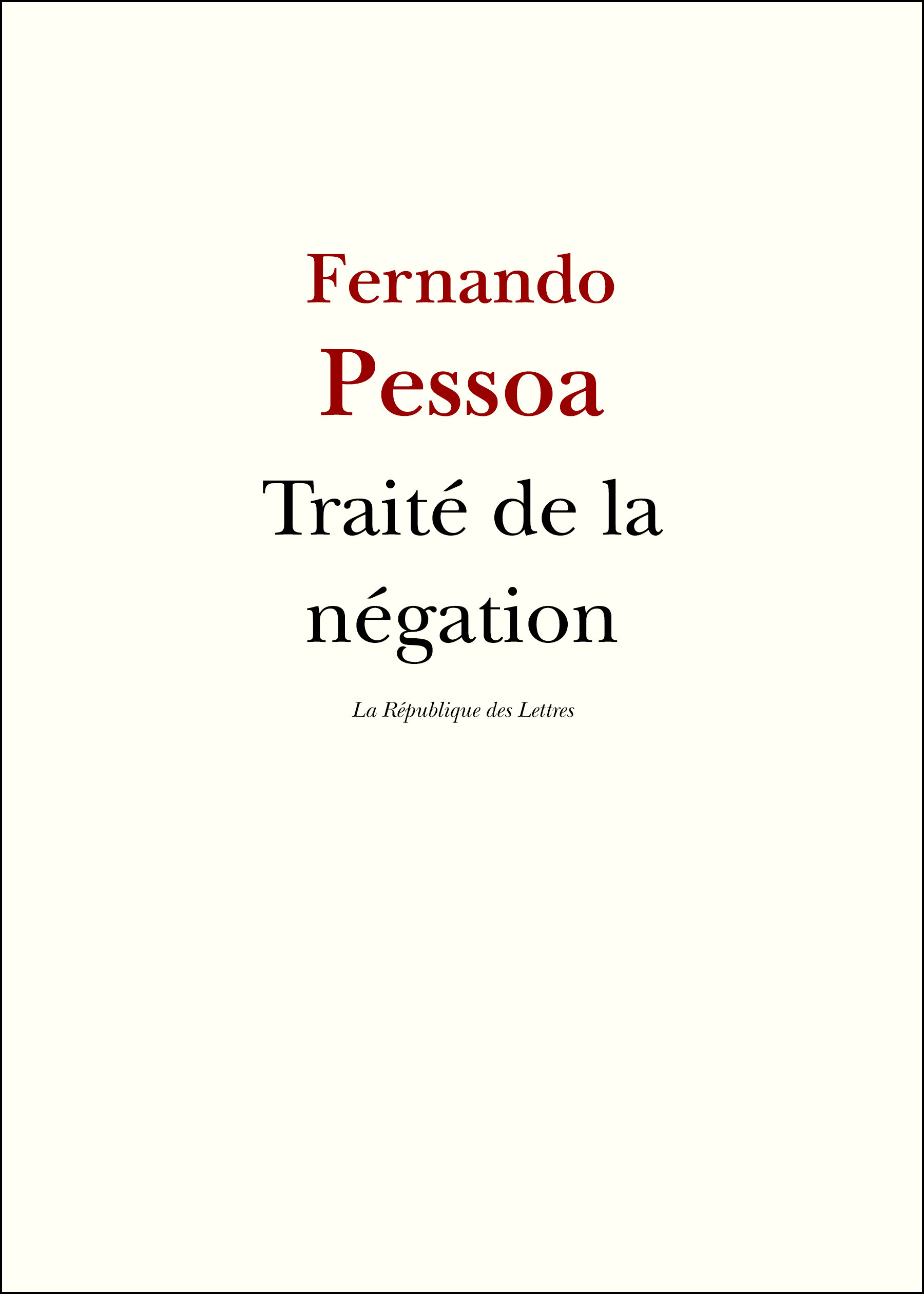 Couverture ebook de Traité de la négation, de Fernando Pessoa