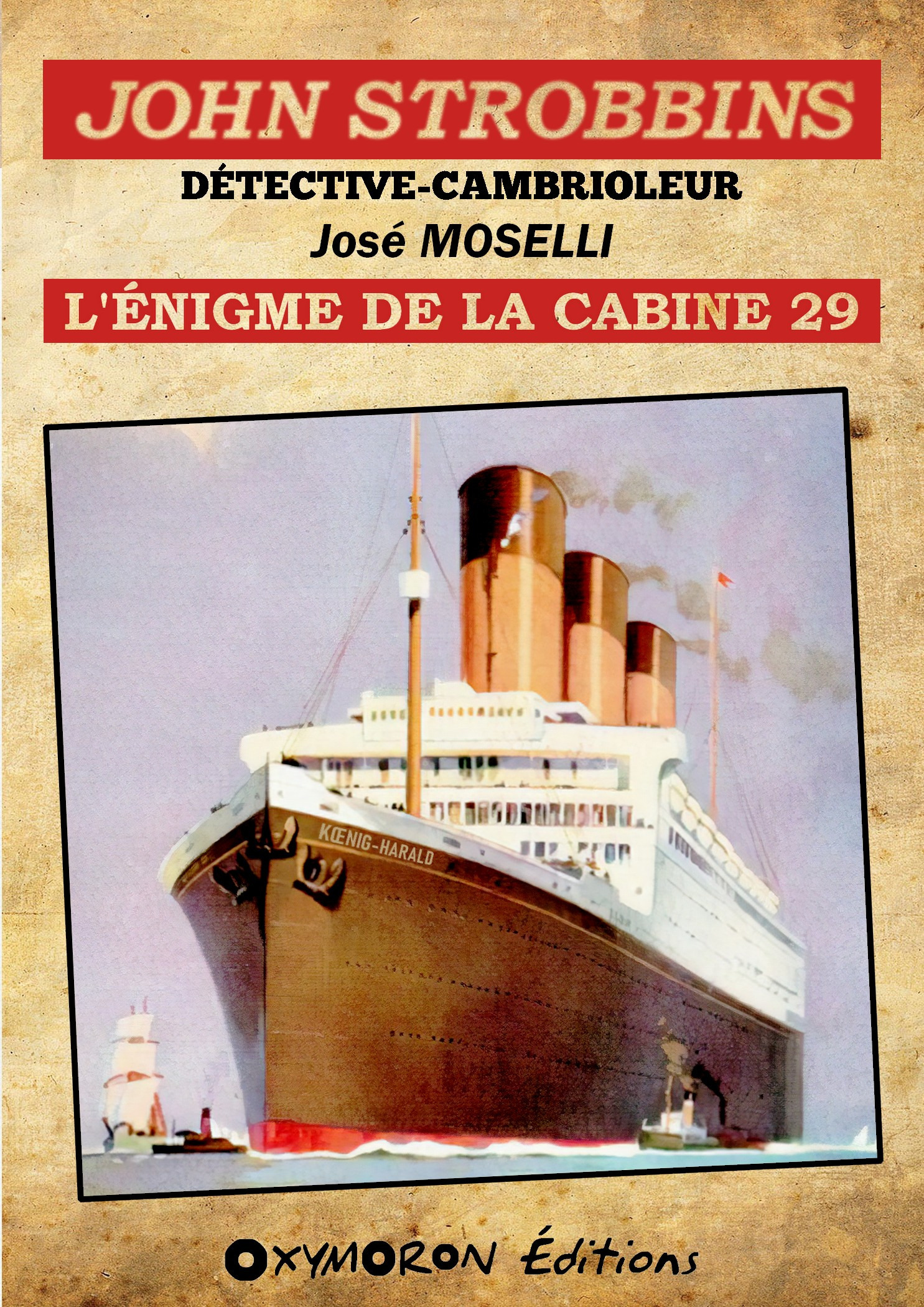 Couverture ebook de John Strobbins T11 - L'énigme de la cabine 29, de Jose Moselli