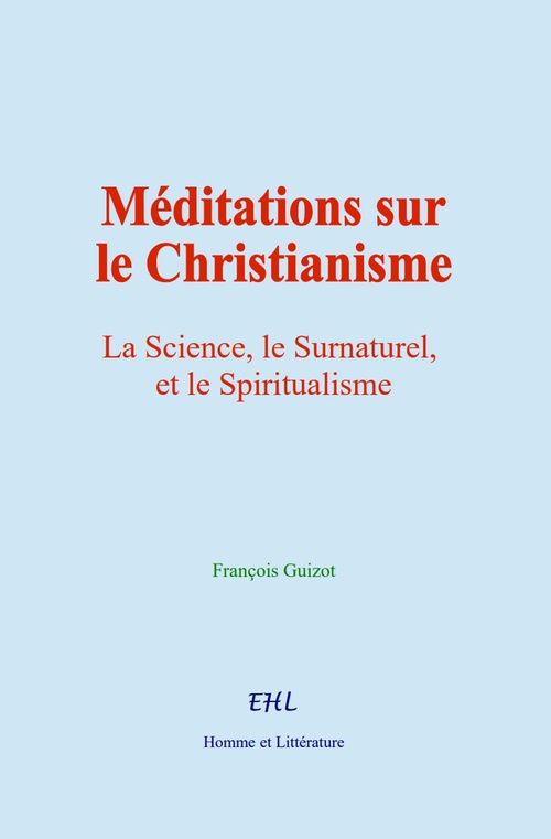 Couverture ebook de Méditations sur le Christianisme, de Francois Guizot