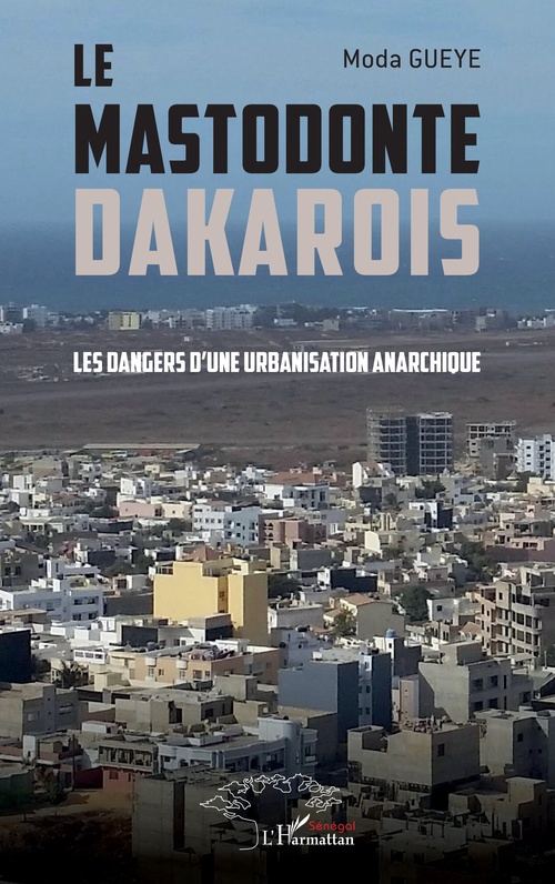 Couverture ebook de Le mastodonte dakarois, de Moda Gueye