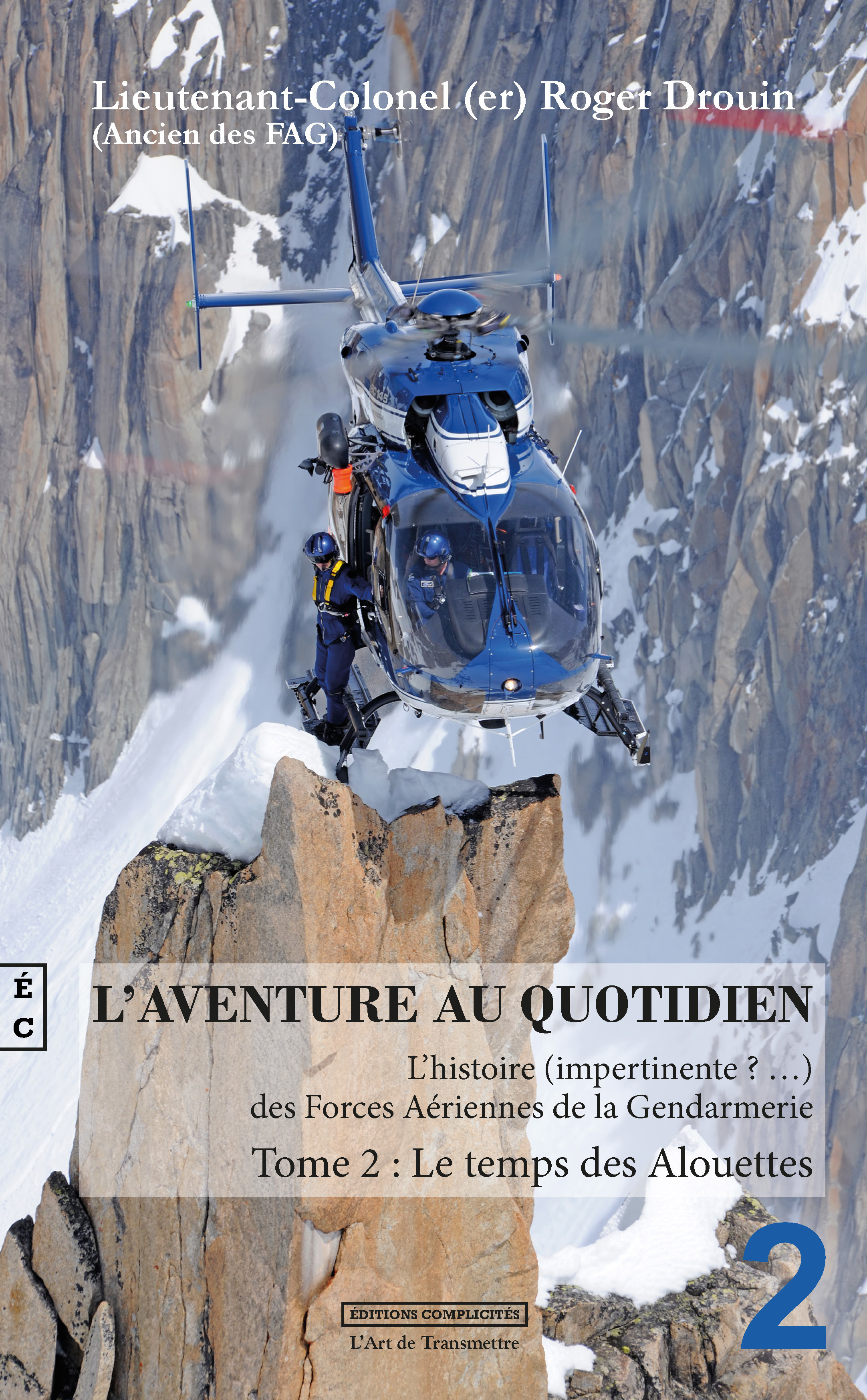 Couverture ebook de L'aventure au quotidien : L'histoire impertinente des forces aériennes de la gendarmerie, de Roger Drouin