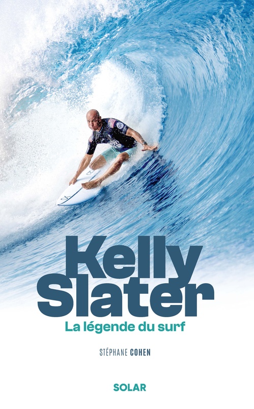 ebook cover of Kelly Slater, la légende du surf, by Stéphane Cohen
