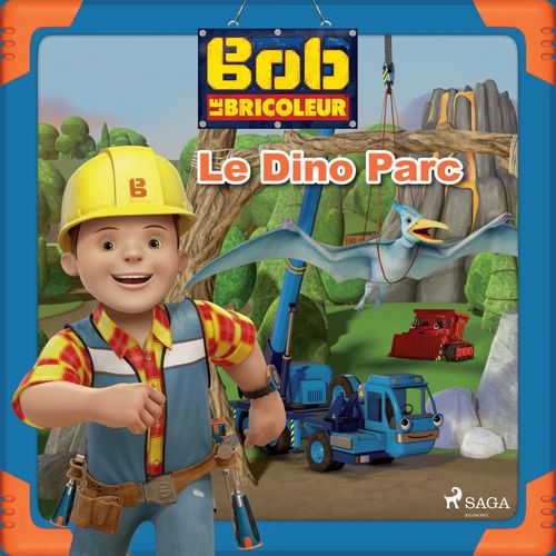 Couverture audiobook de Bob le Bricoleur - Le Dino Parc, de Mattel