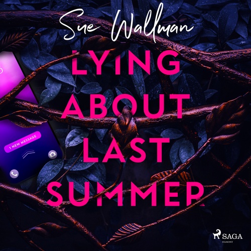 audiobook cover of Lying About Last Summer, by Sue Wallman