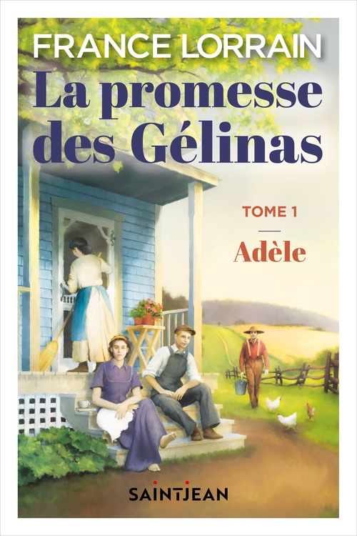 Couverture ebook de La promesse des Gélinas, tome 1, n. éd., de France Lorrain