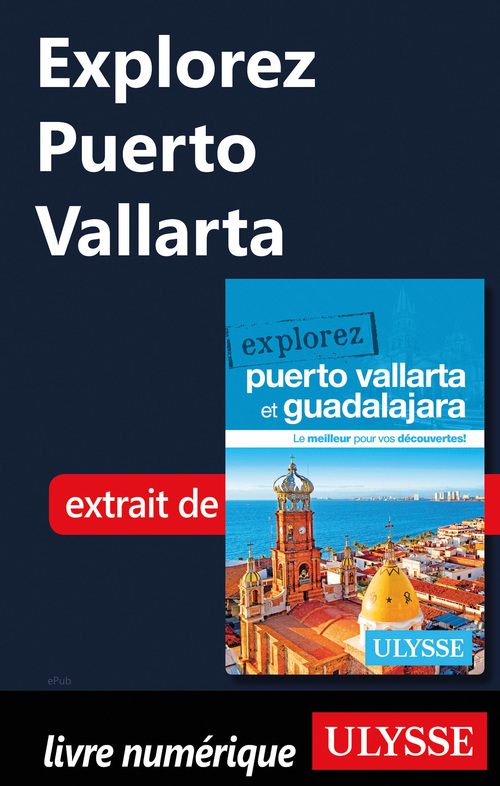 Couverture ebook de Explorez Puerto Vallarta, de Rodolphe Lasnes