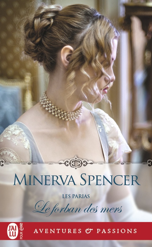 Couverture ebook de Les parias (Tome 2) - Le forban des mers, de Minerva Spencer