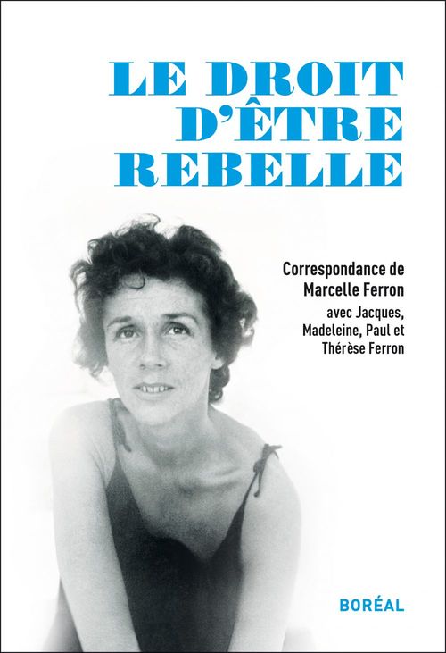 ebook cover of Le droit d'être rebelle, by Marcelle Ferron