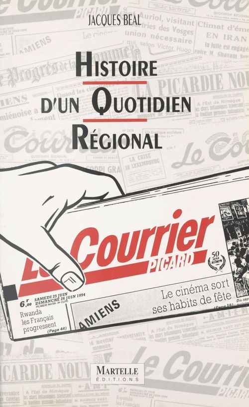 Couverture ebook de Histoire d'un quotidien régional : le «Courrier picard», de Jacques Béal