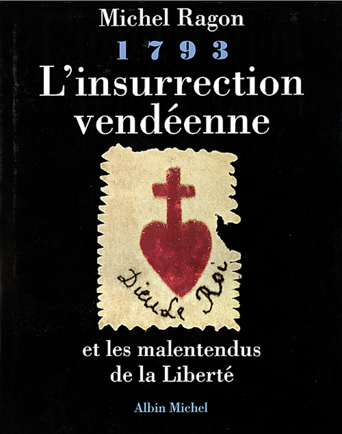 ebook cover of 1793, L'insurrection vendéenne et les malentendus de la liberté, by Michel Ragon