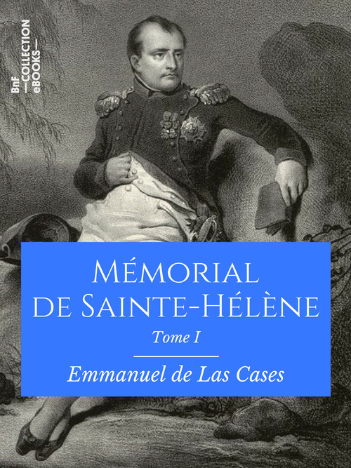 Couverture ebook de Mémorial de Sainte-Hélène, de Emmanuel De Las Cases