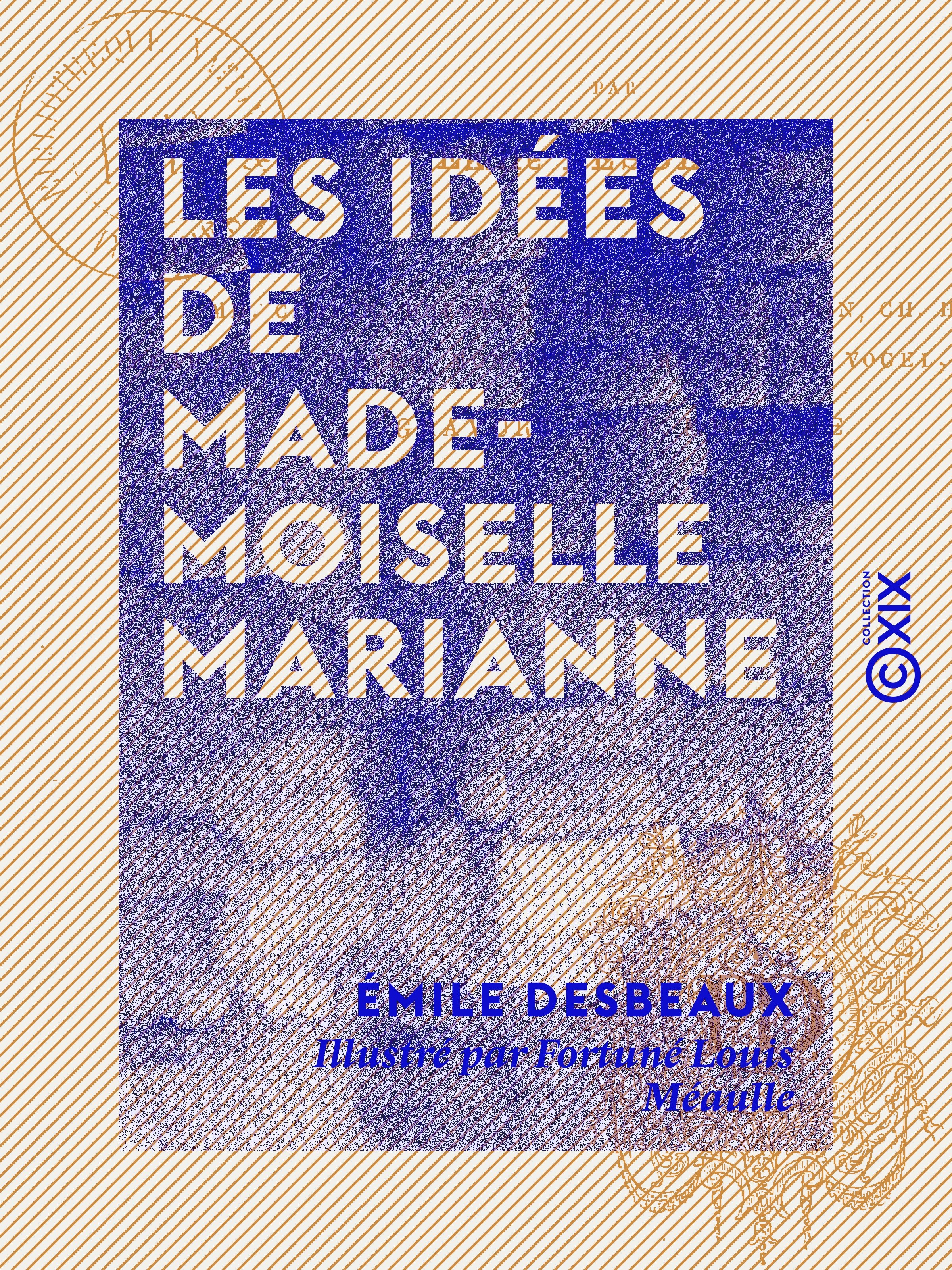 Couverture ebook de Les Idées de mademoiselle Marianne, de Emile Desbeaux