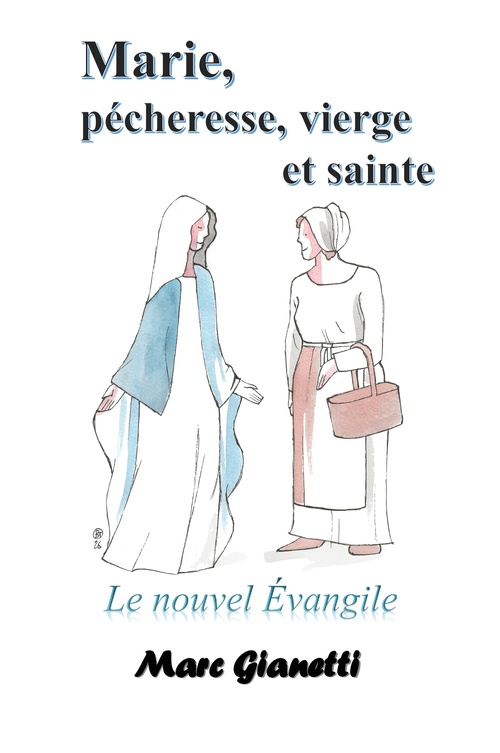 ebook cover of Marie, pécheresse, vierge et sainte, by Marc Gianetti