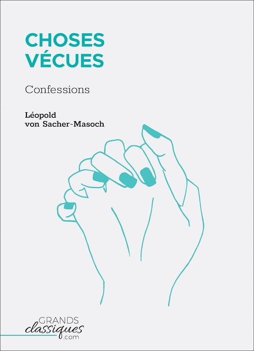 ebook cover of Choses Vécues, by Leopold Von Sacher-masoch