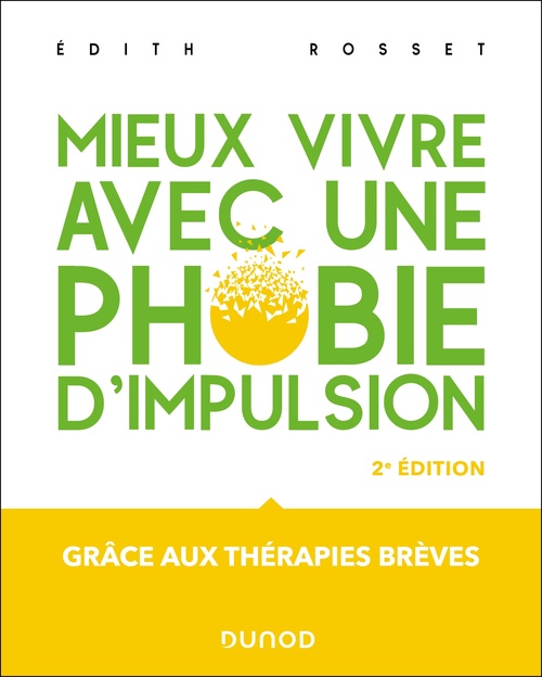 Couverture ebook de Mieux vivre avec une phobie d'impulsion - 2éd., de Edith Rosset