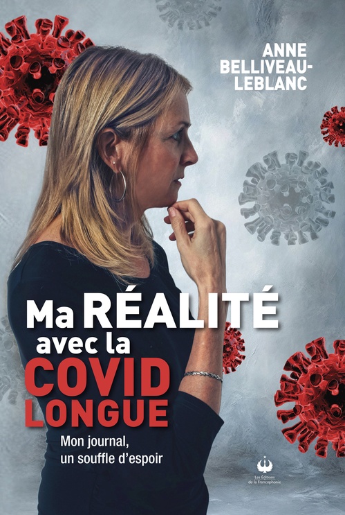 Couverture ebook de Ma réalité avec la COVID longue, de Anne Belliveau-Leblanc