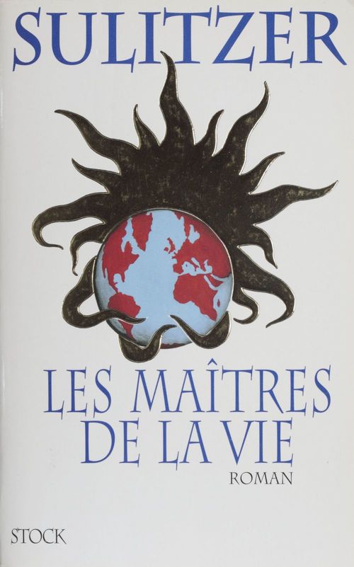 Couverture ebook de Les Maîtres de la vie, de Paul-Loup Sulitzer