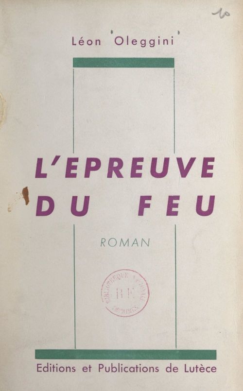Couverture ebook de L'épreuve du feu, de Leon Oleggini