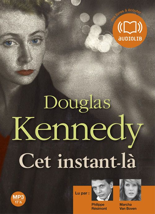 audiobook cover of Cet instant-là, by Douglas Kennedy