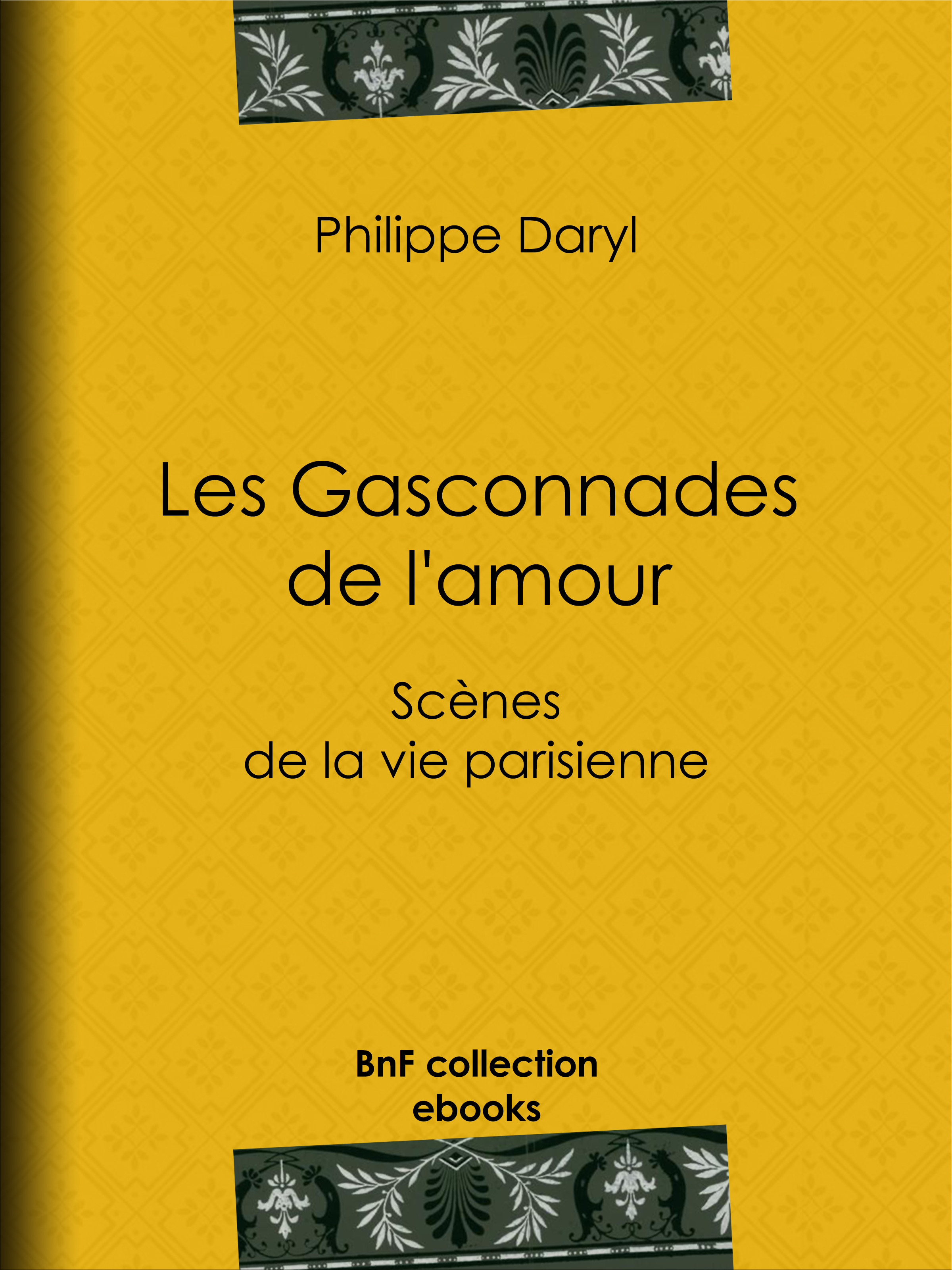 Couverture ebook de Les Gasconnades de l'amour, de Philibert Audebrand