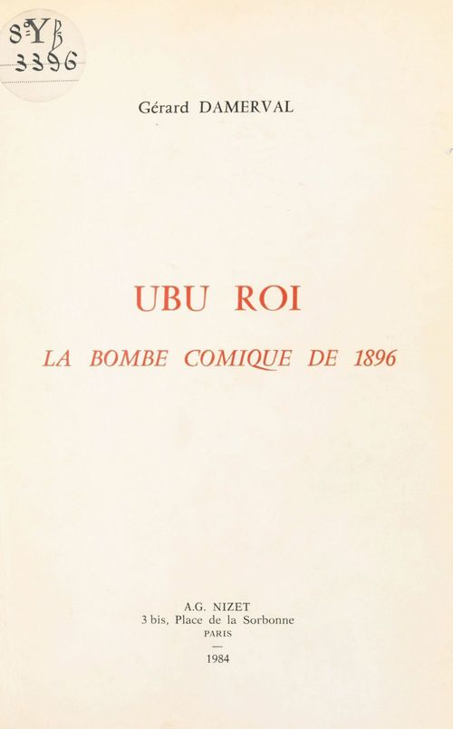 Couverture ebook de «Ubu roi» : La Bombe comique de 1896, de Damerval G.