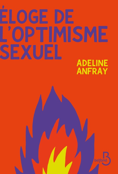 Couverture ebook de Eloge de l'optimisme sexuel, de Adeline Anfray